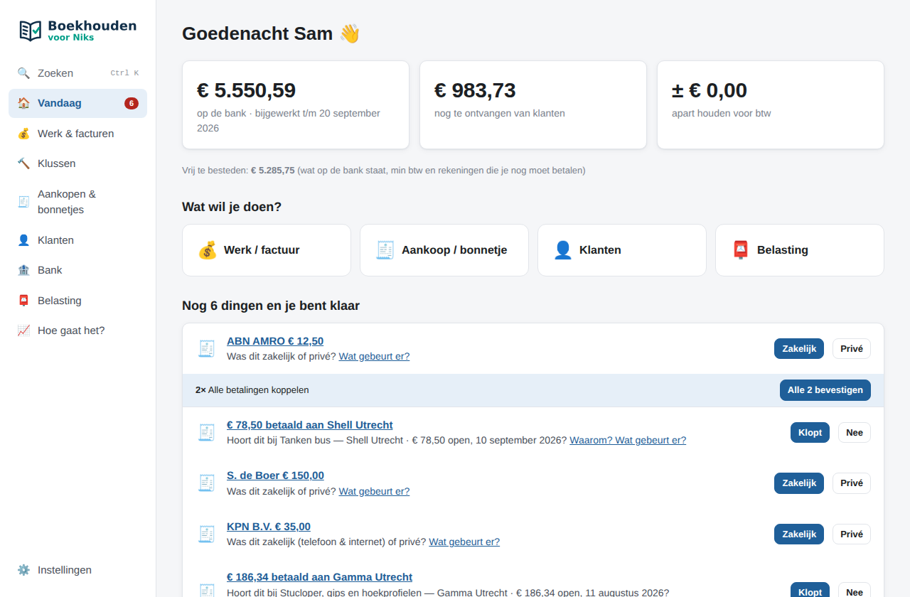 Startscherm: geld op de bank, nog te ontvangen, btw apart houden en wat er nog moet gebeuren